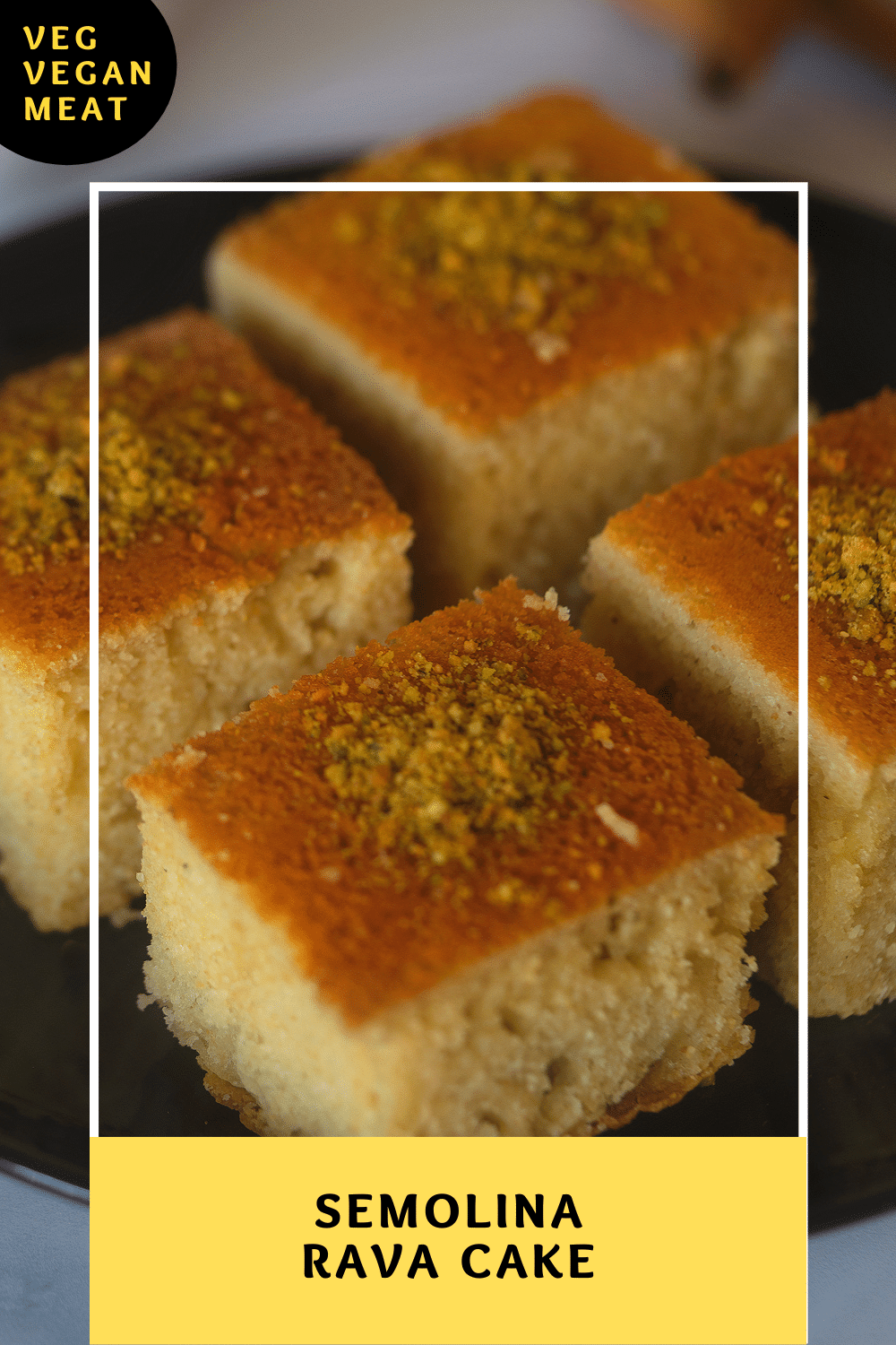 Rava Cake Recipe - Yellow Chili's