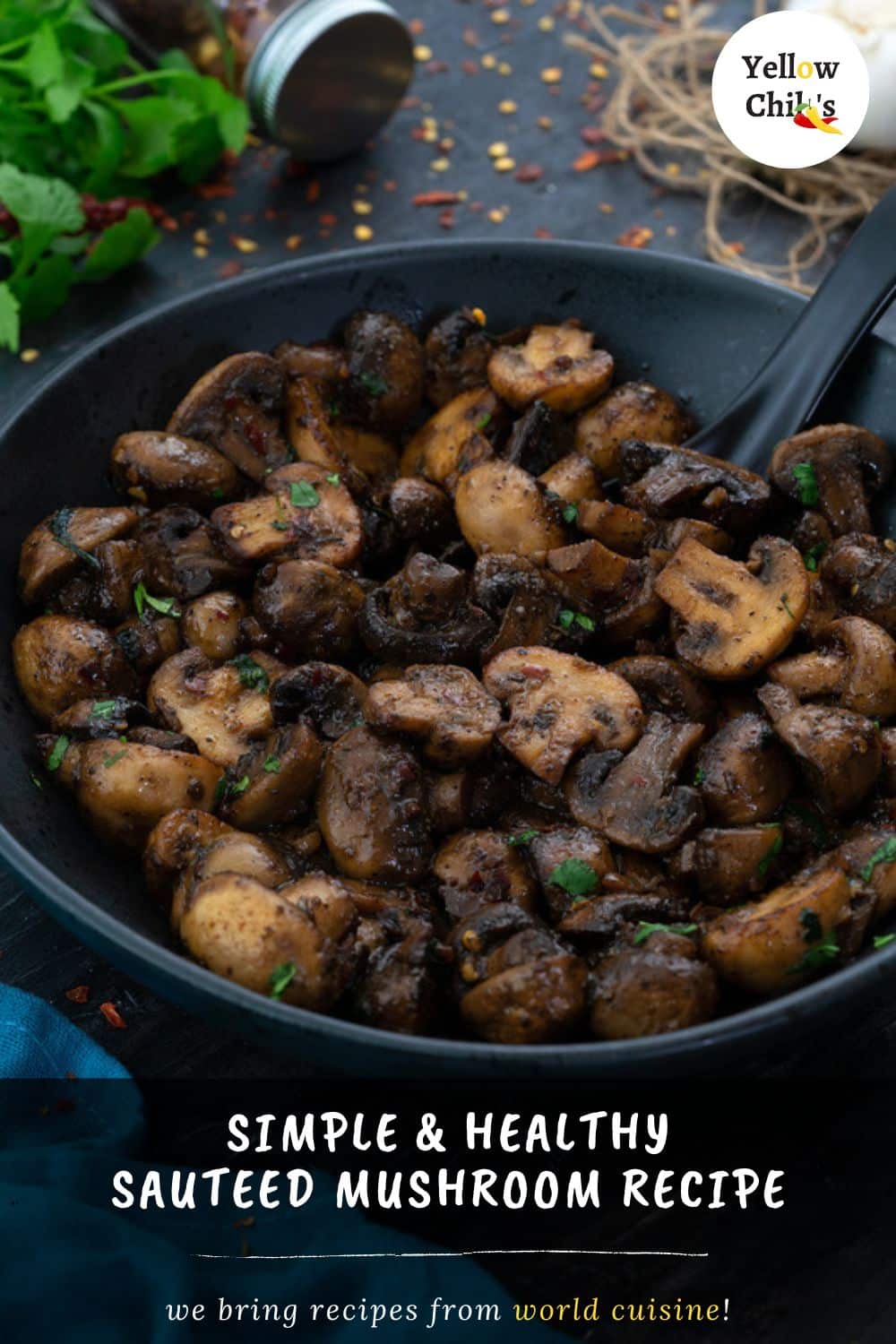 Sautéed Mushroom Recipe - Yellow Chili's