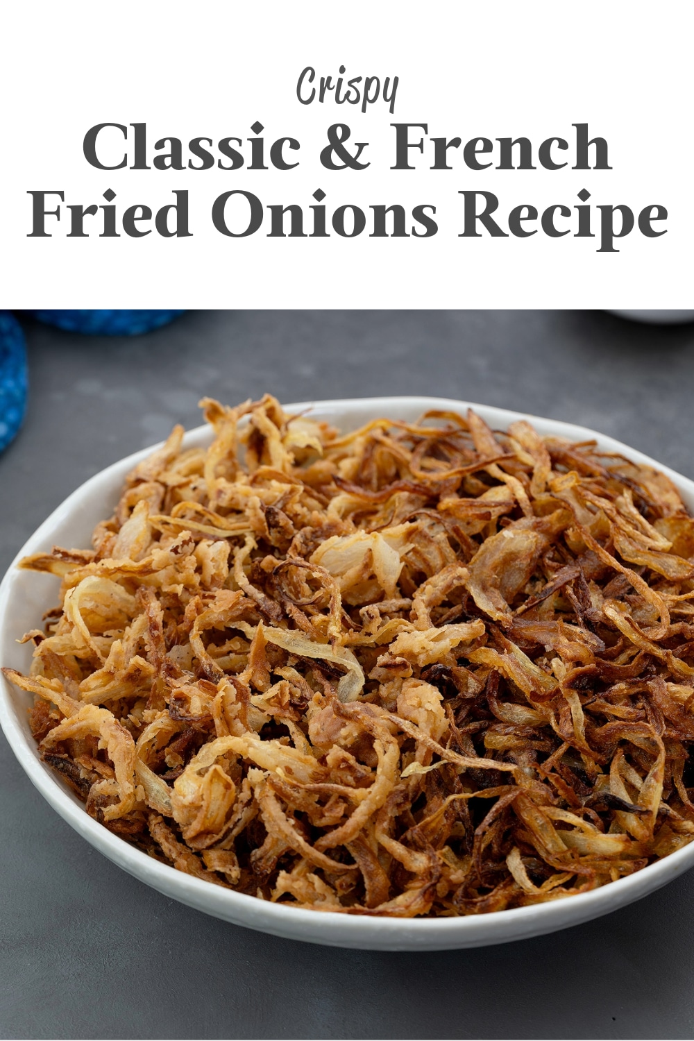 Fried Onions Recipe (Classic and French Fried) Yellow Chili's